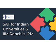 SAT for Indian Universities & IIM Ranchi's IPM
